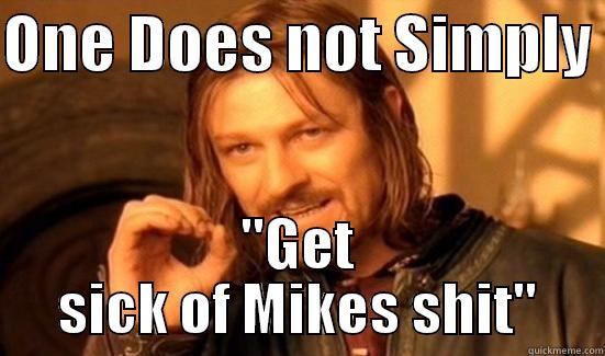 One does - ONE DOES NOT SIMPLY  