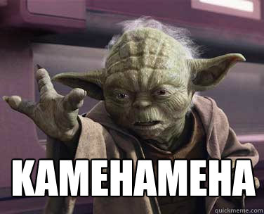 KameHameha - KameHameha  Yoda