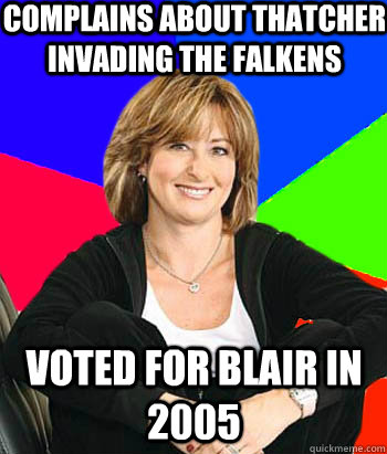 complains about thatcher invading the falkens voted for blair in 2005  Sheltering Suburban Mom