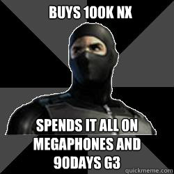 buys 100k NX Spends it all on megaphones and 90days G3   Combat Arms Noob