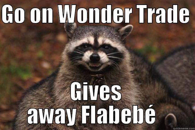 GO ON WONDER TRADE  GIVES AWAY FLABEBÉ   Evil Plotting Raccoon