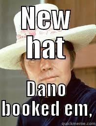 NEW HAT DANO BOOKED EM, Misc