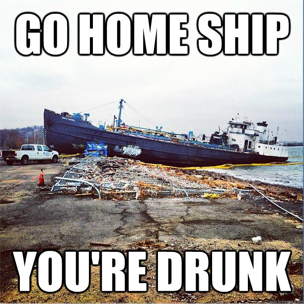 GO HOME SHIP YOU'RE DRUNK - GO HOME SHIP YOU'RE DRUNK  Misc