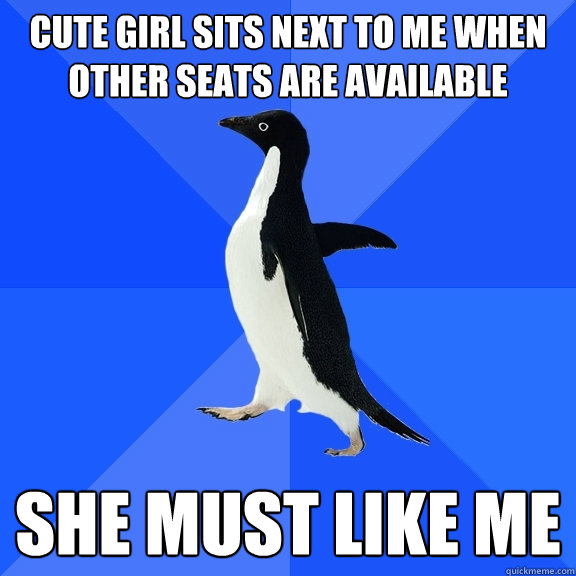 Cute Girl Sits Next To Me When Other Seats Are Available She Must Like