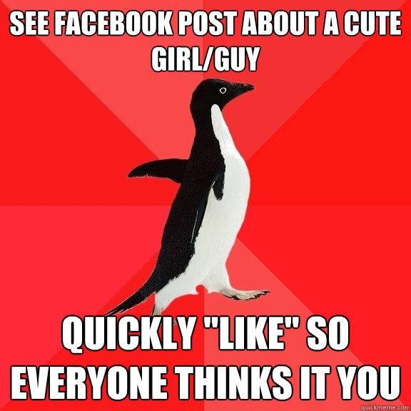 See facebook post about a cute girl/guy Quickly 