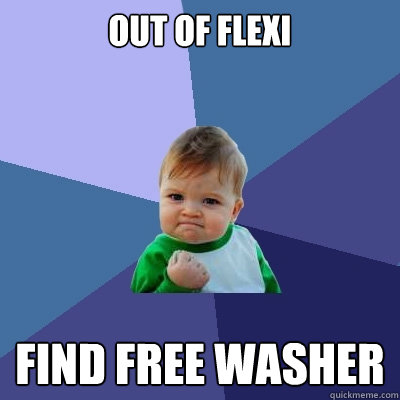 Out of flexi find free washer  Success Kid