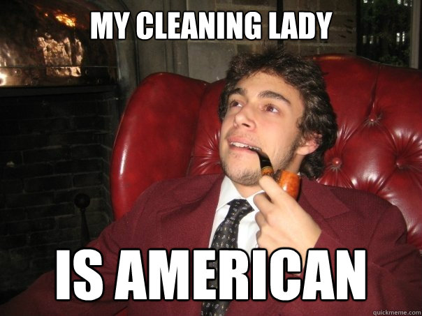 my cleaning lady is american  