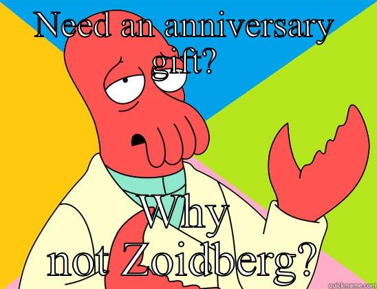 NEED AN ANNIVERSARY GIFT? WHY NOT ZOIDBERG? Futurama Zoidberg 