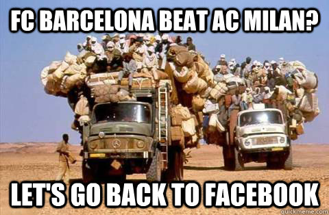 FC Barcelona beat AC Milan? Let's go back to facebook  Bandwagon meme