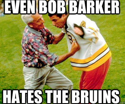 Even Bob Barker Hates the bruins - Even Bob Barker Hates the bruins  BobBarker