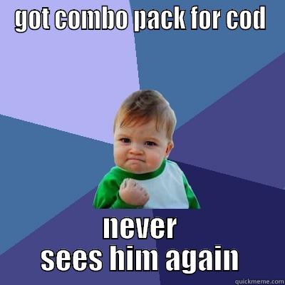 gaming baby - GOT COMBO PACK FOR COD NEVER SEES HIM AGAIN Success Kid