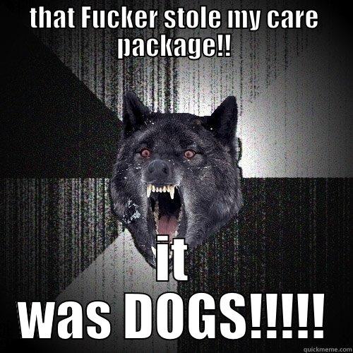 cod problems - THAT FUCKER STOLE MY CARE PACKAGE!! IT WAS DOGS!!!!! Insanity Wolf