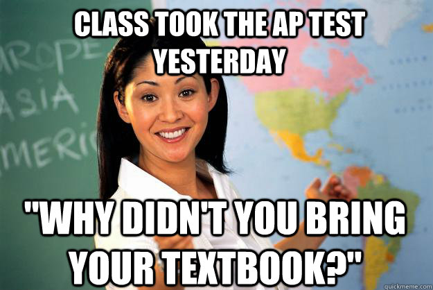 Class took the ap test yesterday 