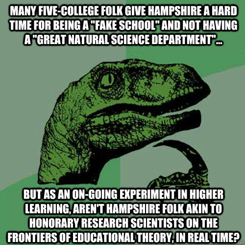 Many Five-College folk give Hampshire a hard time for being a 