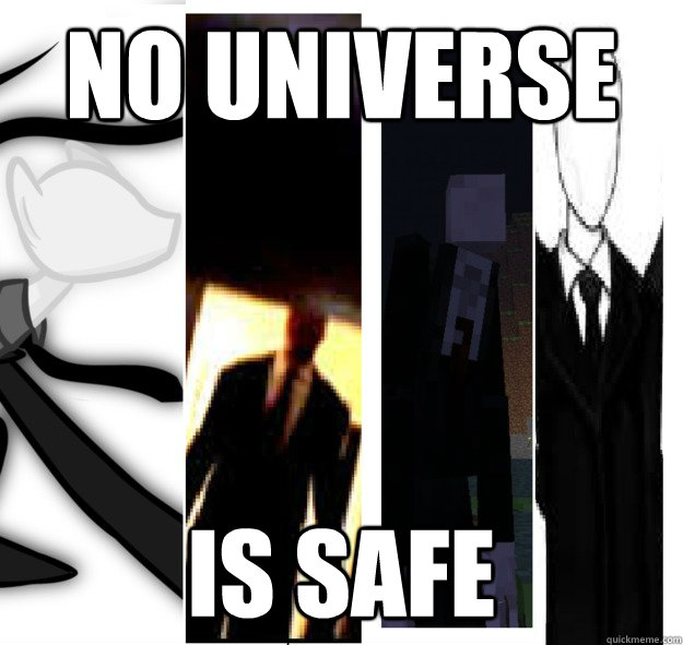 No universe is safe  