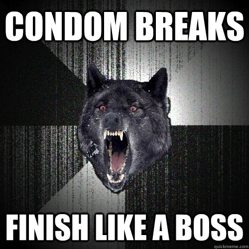 CoNdom breaks  FINISH LIKE A BOSS  Insanity Wolf