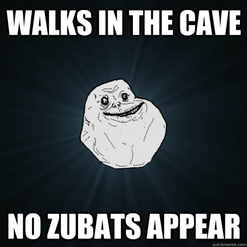 Walks in the cave No zubats appear  Forever Alone