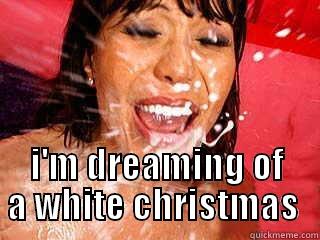  I'M DREAMING OF A WHITE CHRISTMAS  Misc