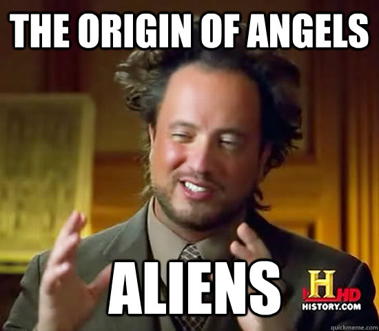 the origin of angels   Aliens  Ancient Aliens