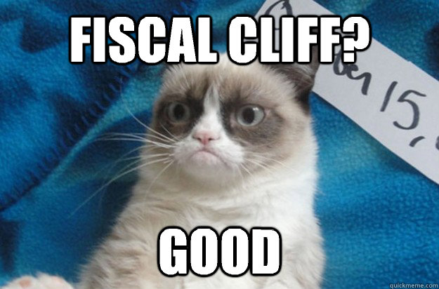 Fiscal Cliff? Good  