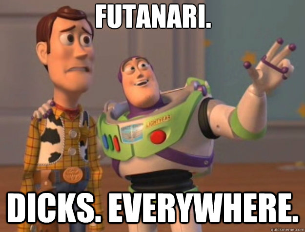 futanari. dicks. everywhere.  Toy Story