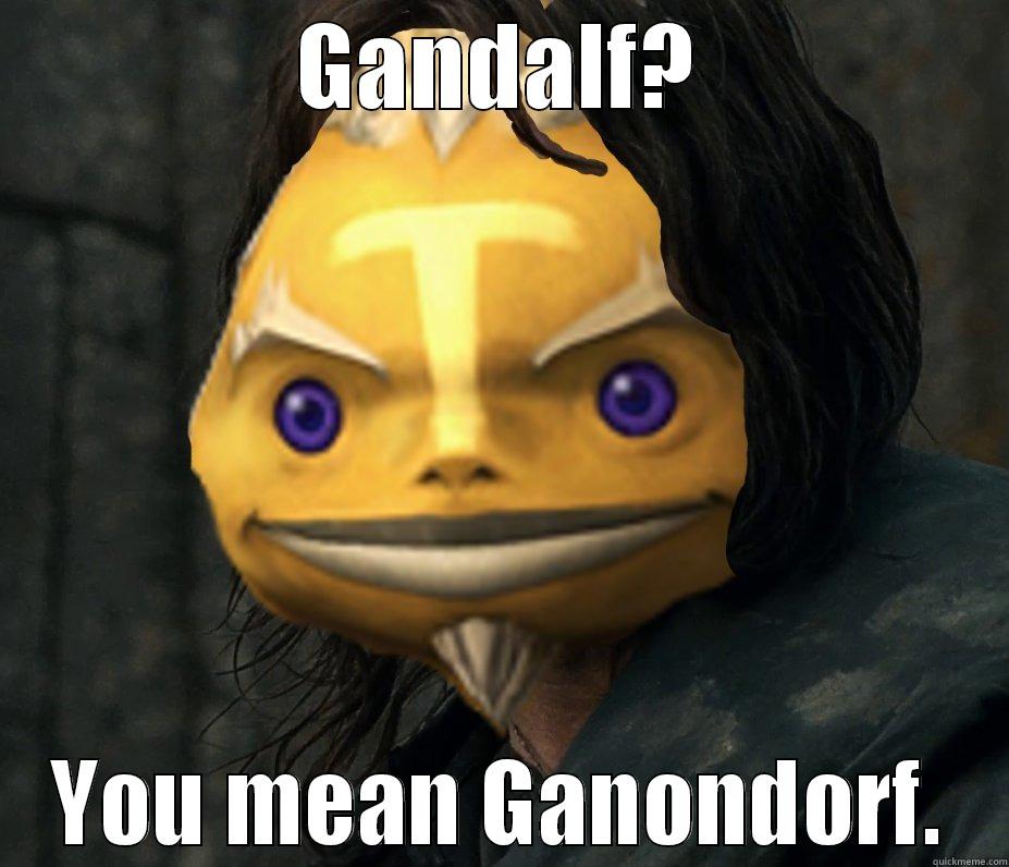 GANDALF? YOU MEAN GANONDORF. Misc