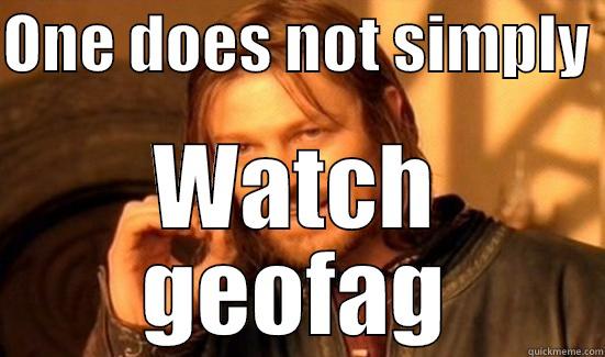 ONE DOES NOT SIMPLY  WATCH GEOFAG Boromir