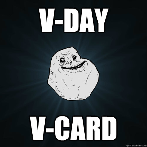 V-day V-card - V-day V-card  Forever Alone