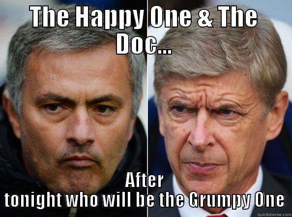 THE HAPPY ONE & THE DOC... AFTER TONIGHT WHO WILL BE THE GRUMPY ONE Misc