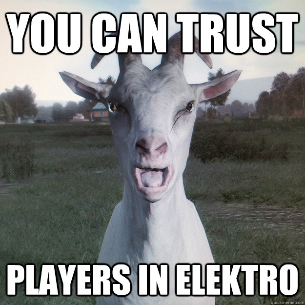 You can trust players in Elektro  