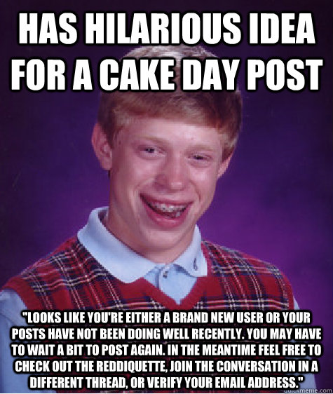 Has hilarious idea for a Cake Day post 