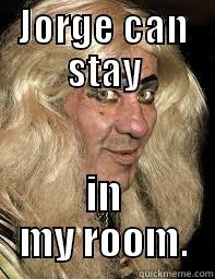 JORGE CAN STAY IN MY ROOM. Misc