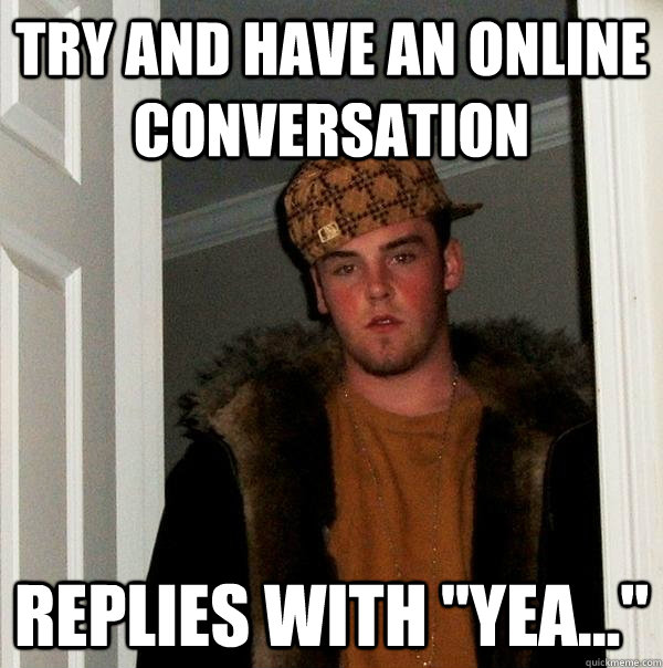 try and have an online conversation replies with 