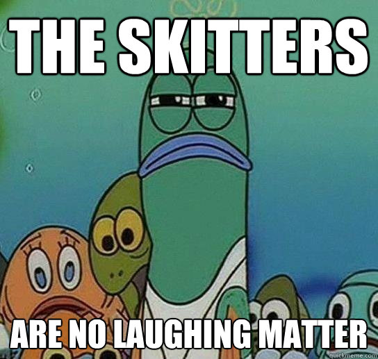 The skitters are no laughing matter  Serious fish SpongeBob