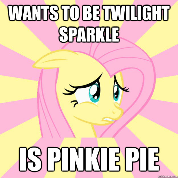 Wants to be Twilight Sparkle Is Pinkie Pie - Wants to be Twilight Sparkle Is Pinkie Pie  Socially awkward brony