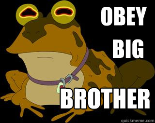 Obey Big Brother  Hypnotoad