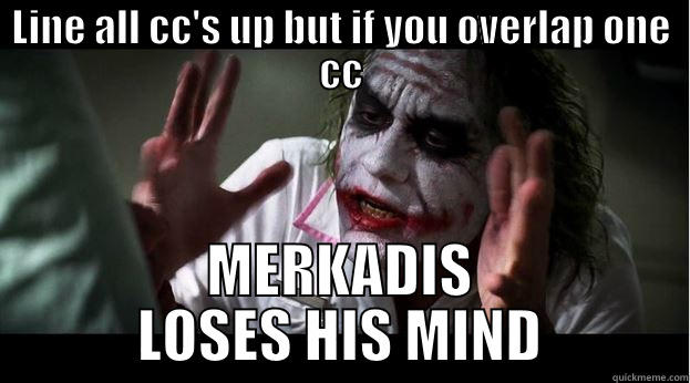 merkadis as the joker lol - LINE ALL CC'S UP BUT IF YOU OVERLAP ONE CC MERKADIS LOSES HIS MIND Joker Mind Loss