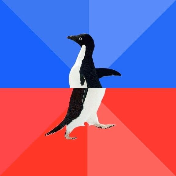 I HAVE A FRIEND WHO BELIVE THAT EARTH IS STATIONARY AND EVERYTHING IS REVOLVING AROUND US BUT BELIVE THAT THE EARTH IS NOT FLAT Socially Awkward Awesome Penguin