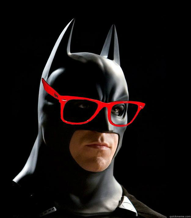   -    Hipster Batman