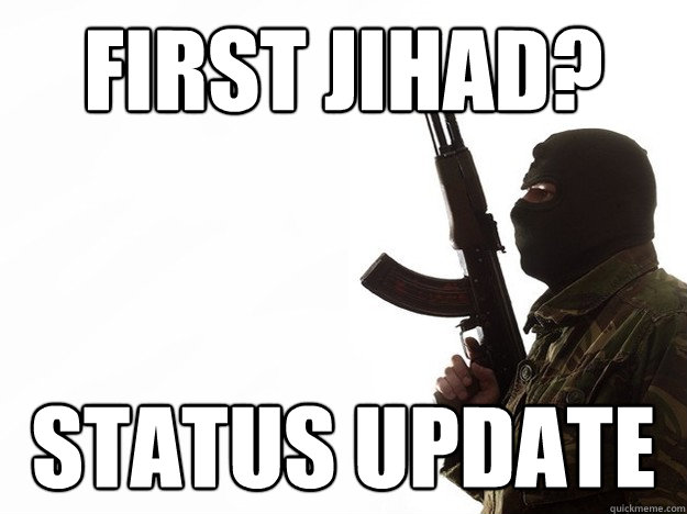 First Jihad? Status update  