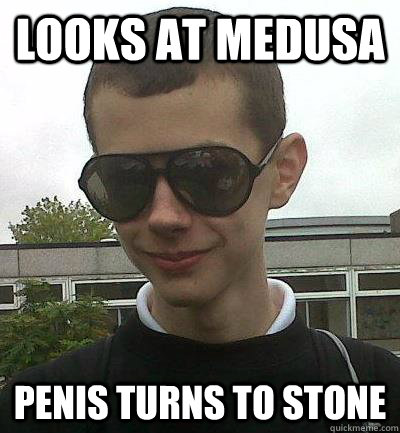 looks at medusa Penis turns to stone  