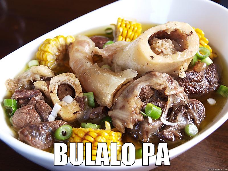  BULALO PA Misc