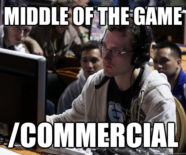 MIDDLE OF THE GAME /COMMERCIAL  Idra haters gonna hate starcraft 2