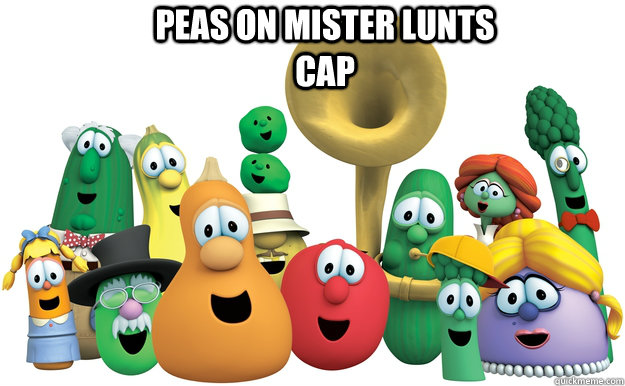 peas on mister lunts cap   Veggie Tales