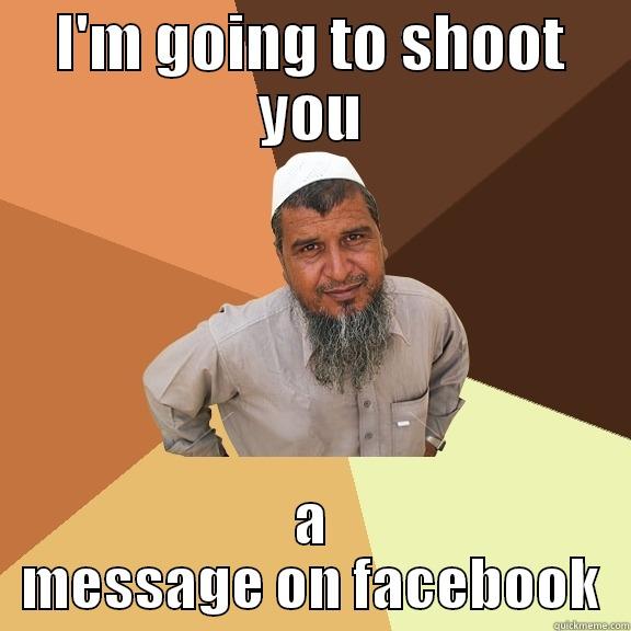 I'M GOING TO SHOOT YOU A MESSAGE ON FACEBOOK Ordinary Muslim Man