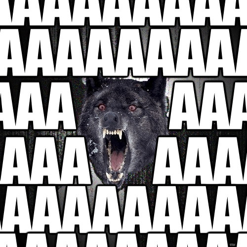 aaaaaaaaaaaaaa aaaaaaaaaaaaaa aaaaa      aaaaa aaaaaaaaaaaaaa aaaaaaaaaaaaaa aaaa         aaaaa aaaaaaaaaaaaaa aaaaaaaaaaaaaa fuck you  Insanity Wolf