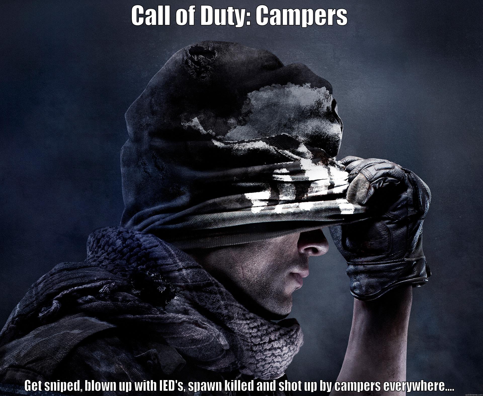 Call of Duty: Campers - CALL OF DUTY: CAMPERS GET SNIPED, BLOWN UP WITH IED'S, SPAWN KILLED AND SHOT UP BY CAMPERS EVERYWHERE....  Misc