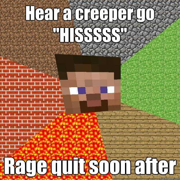 Hear a creeper go 