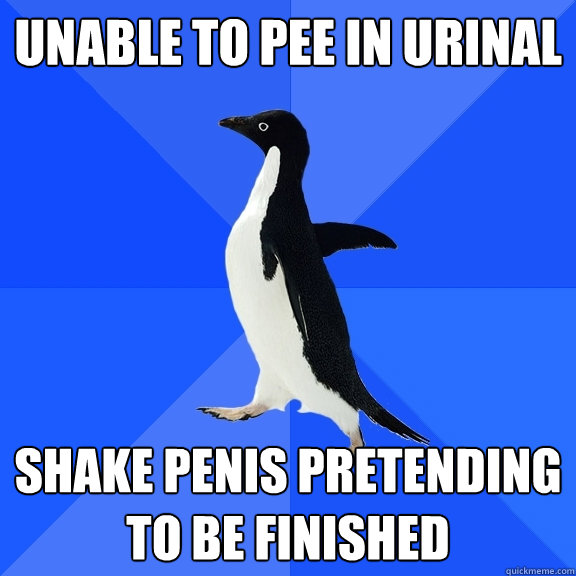 Unable to pee in urinal shake penis pretending to be finished - Unable to pee in urinal shake penis pretending to be finished  Socially Awkward Penguin