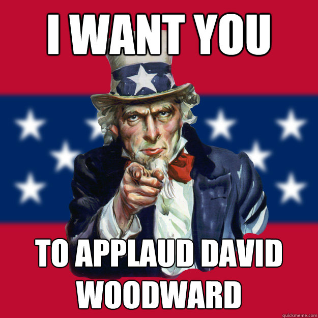 I WANT YOU TO APPLAUD DAVID WOODWARD  Uncle Sam